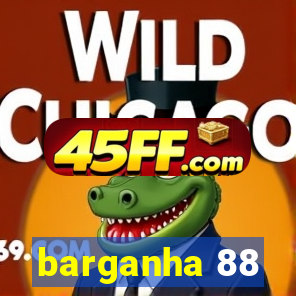 barganha 88